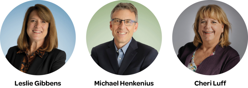 Leslie Gibbens, Michael Henkenius, Cheri Luff circle headshots